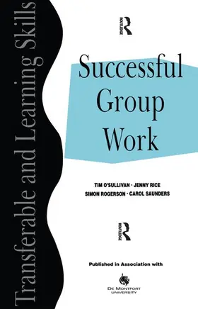 O'Sullivan / Rice / Rogerson |  Successful Group Work | Buch |  Sack Fachmedien