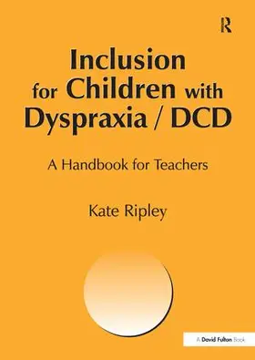 Ripley | Inclusion for Children with Dyspraxia | Buch | 978-1-138-15409-4 | www.sack.de