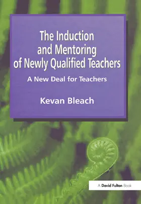 Bleach |  Induction and Mentoring of Newly Qualified Teachers | Buch |  Sack Fachmedien