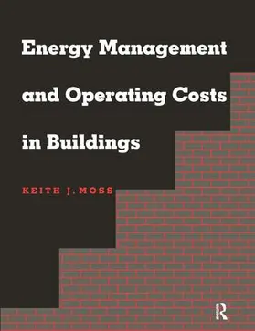 Moss | Energy Management and Operating Costs in Buildings | Buch | 978-1-138-15414-8 | www.sack.de