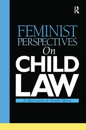 Bridgeman / Monk | Feminist Perspectives on Child Law | Buch | 978-1-138-15429-2 | sack.de