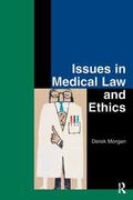 Morgan |  Issues in Medical Law and Ethics | Buch |  Sack Fachmedien