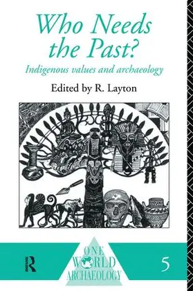 Layton | Who Needs the Past? | Buch | 978-1-138-15479-7 | sack.de