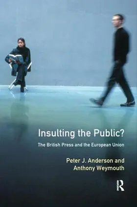 Anderson / Weymouth | Insulting the Public? | Buch | 978-1-138-15483-4 | sack.de