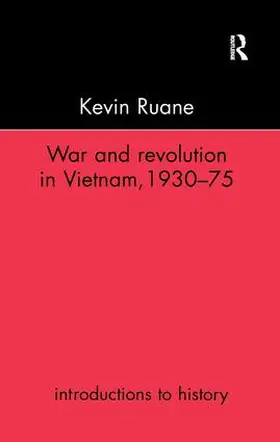 Ruane |  War and Revolution in Vietnam | Buch |  Sack Fachmedien