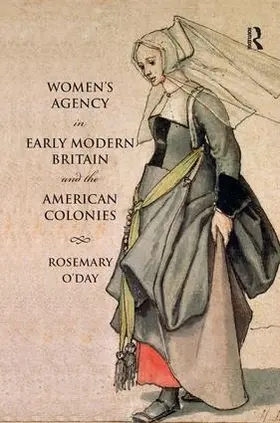 O'Day |  Women's Agency in Early Modern Britain and the American Colonies | Buch |  Sack Fachmedien
