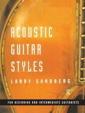 Sandberg | Acoustic Guitar Styles | Buch | 978-1-138-15642-5 | sack.de