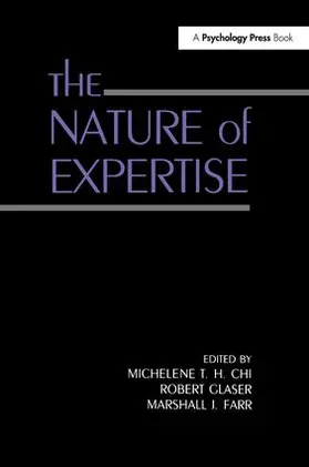 Chi / Glaser / Farr |  The Nature of Expertise | Buch |  Sack Fachmedien