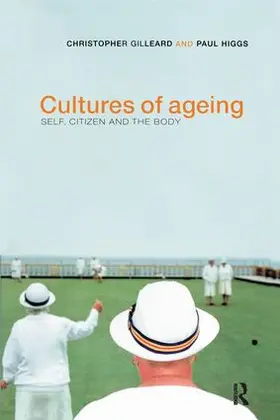 Gilleard / Higgs | Cultures of Ageing | Buch | 978-1-138-15781-1 | sack.de