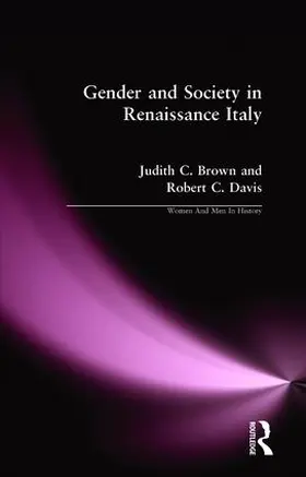 Brown / Davis | Gender and Society in Renaissance Italy | Buch | 978-1-138-15833-7 | sack.de