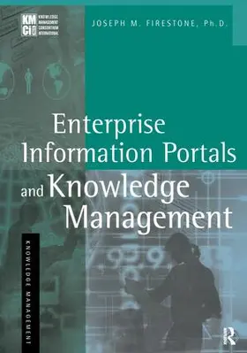 Firestone |  Enterprise Information Portals and Knowledge Management | Buch |  Sack Fachmedien