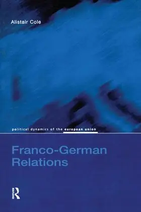 Cole |  Franco-German Relations | Buch |  Sack Fachmedien