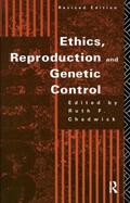 Chadwick |  Ethics, Reproduction and Genetic Control | Buch |  Sack Fachmedien