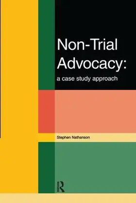 Nathanson | Non-Trial Advocacy | Buch | 978-1-138-15937-2 | sack.de