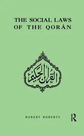 Roberts |  Social Laws Of The Qoran | Buch |  Sack Fachmedien