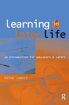 Jarvis |  Learning in Later Life | Buch |  Sack Fachmedien