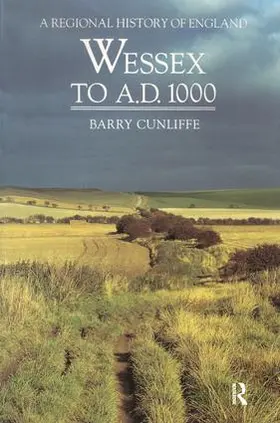 Cunliffe |  Wessex to 1000 AD | Buch |  Sack Fachmedien