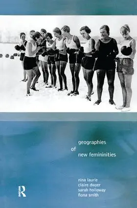 Laurie / Dywer / Holloway |  Geographies of New Femininities | Buch |  Sack Fachmedien