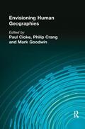 Cloke / Crang / Goodwin |  Envisioning Human Geographies | Buch |  Sack Fachmedien