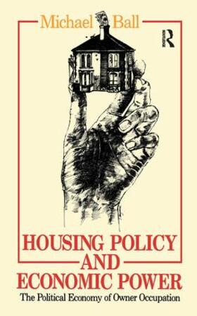 Ball |  Housing Policy and Economic Power | Buch |  Sack Fachmedien