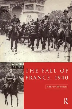 Shennan |  The Fall of France 1940 | Buch |  Sack Fachmedien