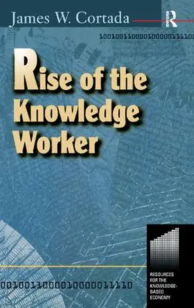 Cortada | Rise of the Knowledge Worker | Buch | 978-1-138-16054-5 | www.sack.de