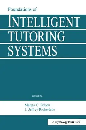 Polson / Richardson |  Foundations of Intelligent Tutoring Systems | Buch |  Sack Fachmedien