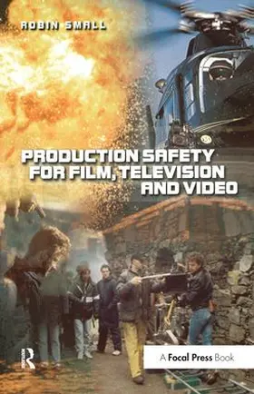 Small |  Production Safety for Film, Television and Video | Buch |  Sack Fachmedien
