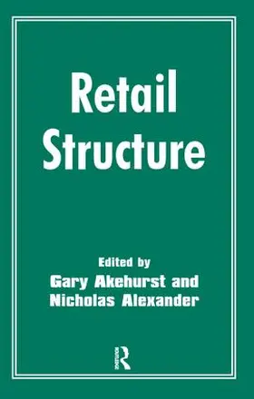 Akehurst / Alexander |  Retail Structure | Buch |  Sack Fachmedien