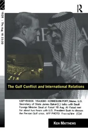 Matthews |  The Gulf Conflict and International Relations | Buch |  Sack Fachmedien