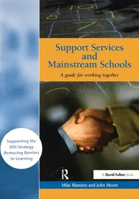 Blamires / Moore |  Support Services and Mainstream Schools | Buch |  Sack Fachmedien