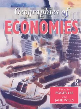 Lee / Wills | Geographies of Economies | Buch | 978-1-138-16226-6 | www.sack.de