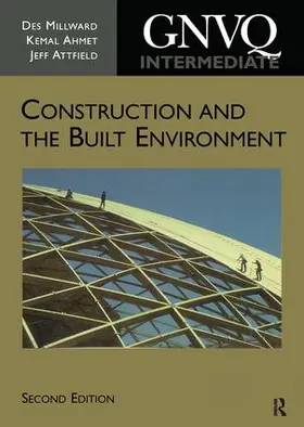 Millward / Ahmet / Attfield | Intermediate GNVQ Construction and the Built Environment | Buch | 978-1-138-16228-0 | www.sack.de
