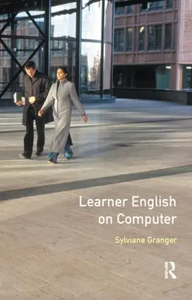 Granger | Learner English on Computer | Buch | 978-1-138-16275-4 | sack.de