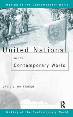Whittaker | United Nations in the Contemporary World | Buch | 978-1-138-16278-5 | sack.de