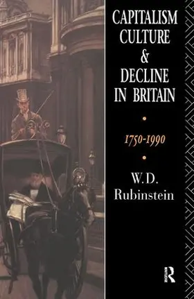 Rubinstein |  Capitalism, Culture and Decline in Britain | Buch |  Sack Fachmedien