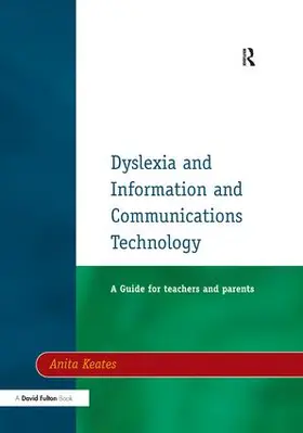 Keates | Dyslexia and Information and Communications Technology | Buch | 978-1-138-16313-3 | www.sack.de