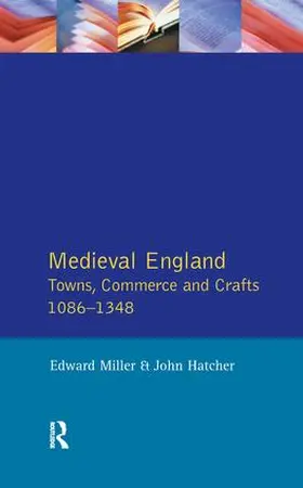 Miller / Hatcher | Medieval England | Buch | 978-1-138-16319-5 | www.sack.de