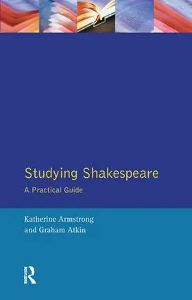 Armstrong / Atkin |  Studying Shakespeare | Buch |  Sack Fachmedien