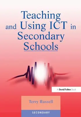Russell | Teaching and Using ICT in Secondary Schools | Buch | 978-1-138-16422-2 | www.sack.de