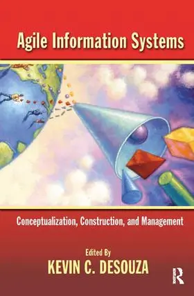 Desouza | Agile Information Systems | Buch | 978-1-138-16423-9 | www.sack.de