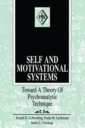 Lichtenberg / Lachmann / Fosshage |  Self and Motivational Systems | Buch |  Sack Fachmedien