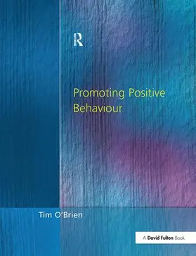 O'Brien | Promoting Positive Behaviour | Buch | 978-1-138-16435-2 | www.sack.de