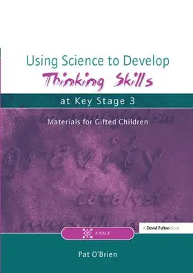 O'Brien |  Using Science to Develop Thinking Skills at Key Stage 3 | Buch |  Sack Fachmedien