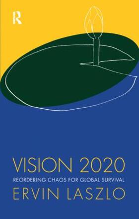 Laszlo | Vision 2020 | Buch | 978-1-138-16444-4 | sack.de