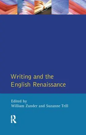 Zunder / Trill |  Writing and the English Renaissance | Buch |  Sack Fachmedien