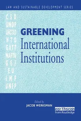 Werksmann | Greening International Institutions | Buch | 978-1-138-16458-1 | www.sack.de