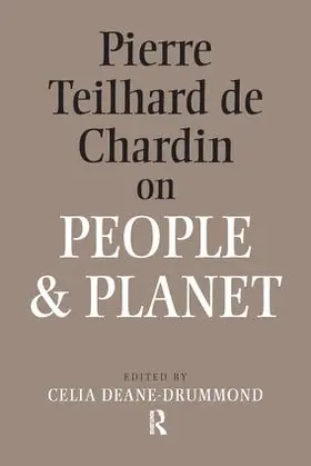 Deane-Drummond | Pierre Teilhard De Chardin on People and Planet | Buch | 978-1-138-16467-3 | www.sack.de