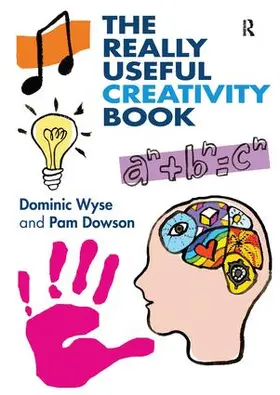 Wyse / Dowson |  The Really Useful Creativity Book | Buch |  Sack Fachmedien