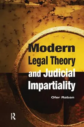 Raban | Modern Legal Theory & Judicial Impartiality | Buch | 978-1-138-16555-7 | www.sack.de
